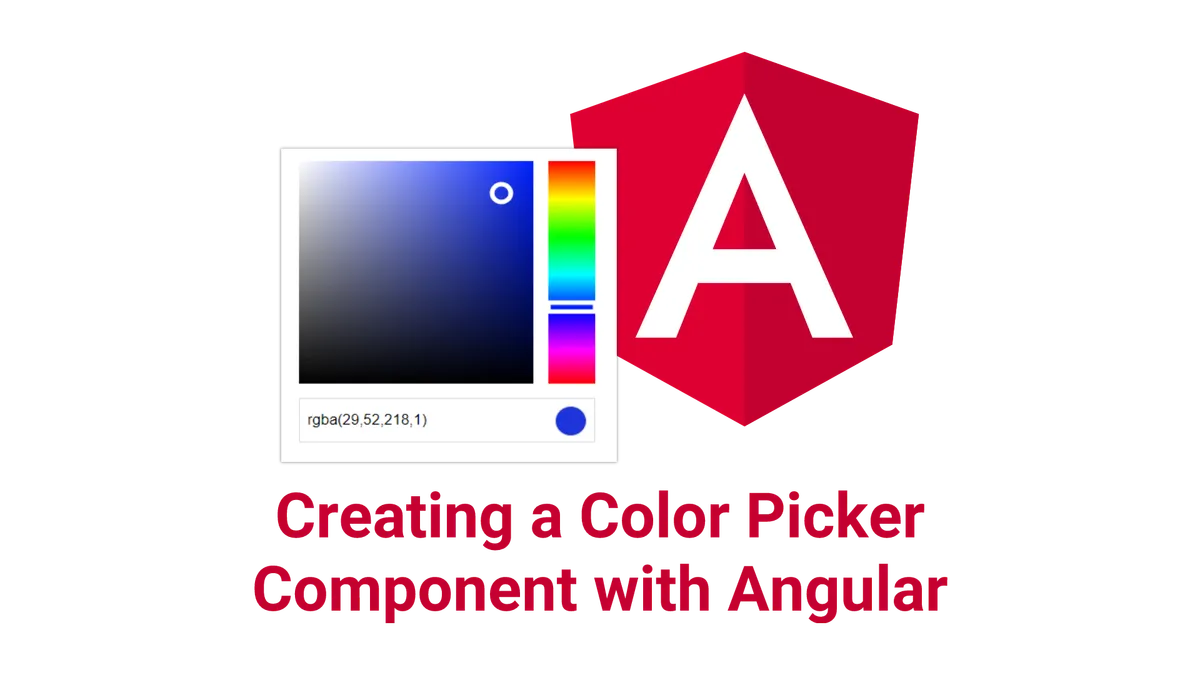 Creating a Color Picker Component with Angular