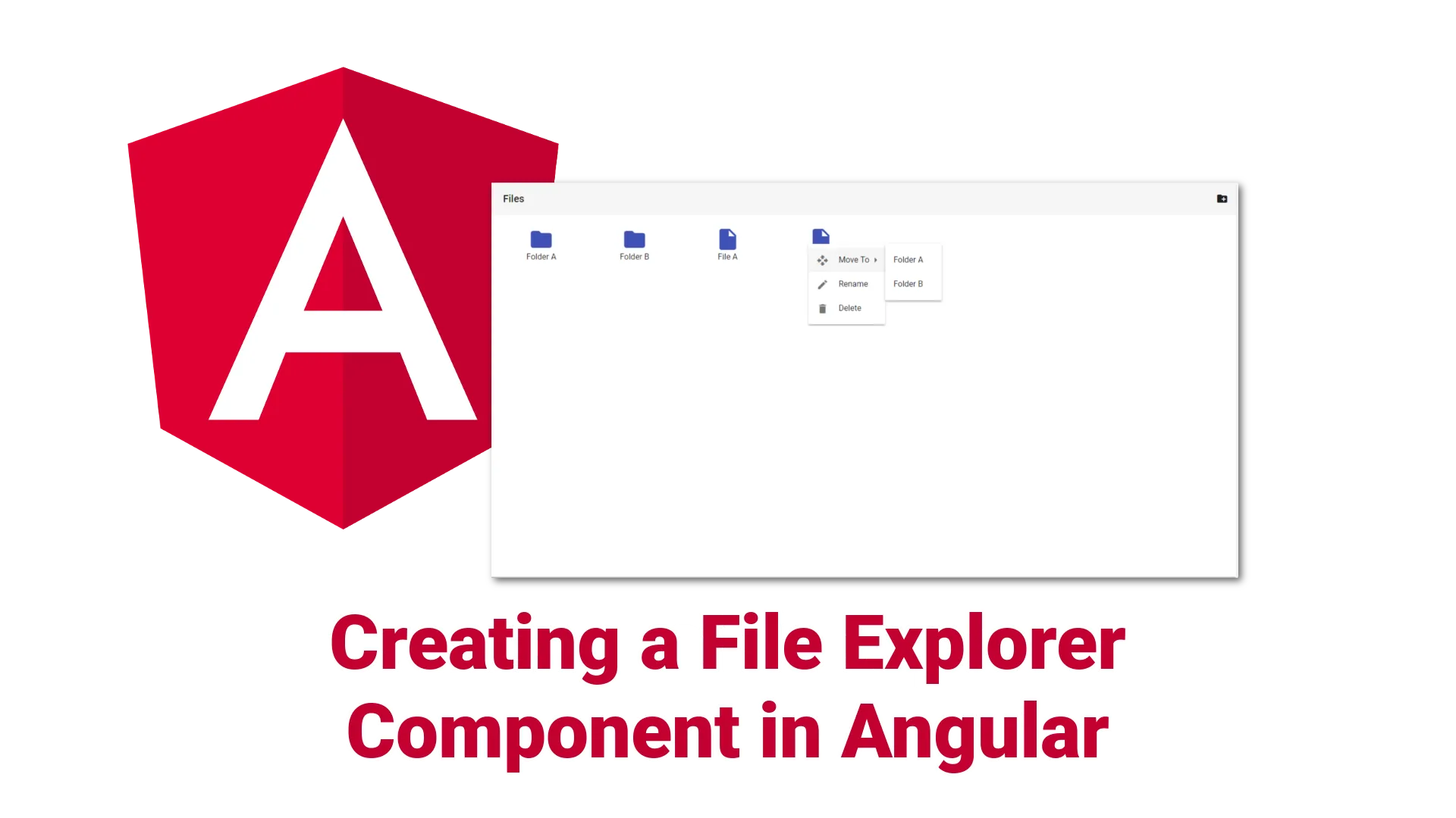 Creating a File Explorer Component in Angular