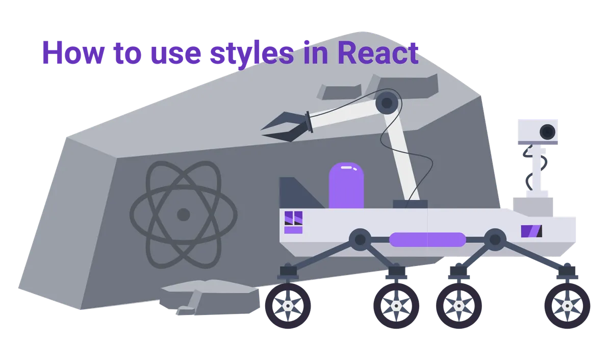 How to use styles in React: Inline styles, CSS Modules & Styled Components