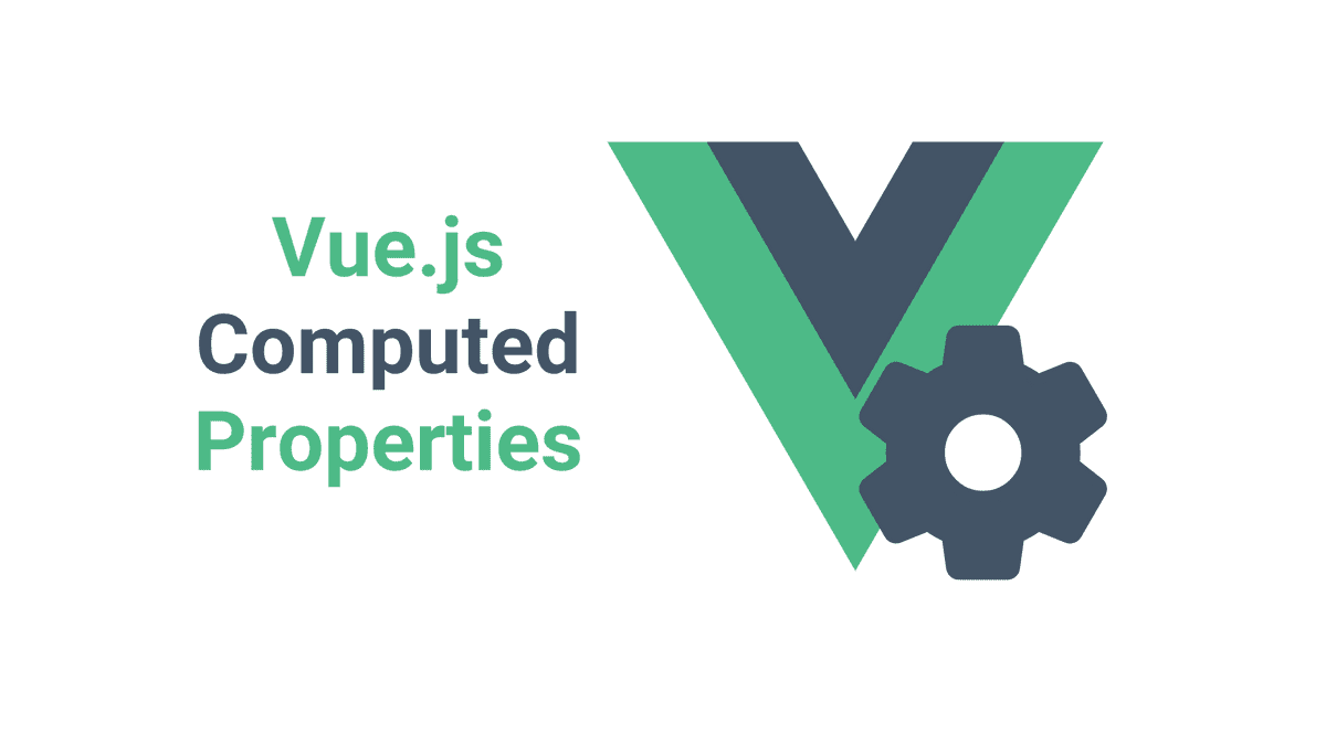 Vue.js Computed Properties | malcoded